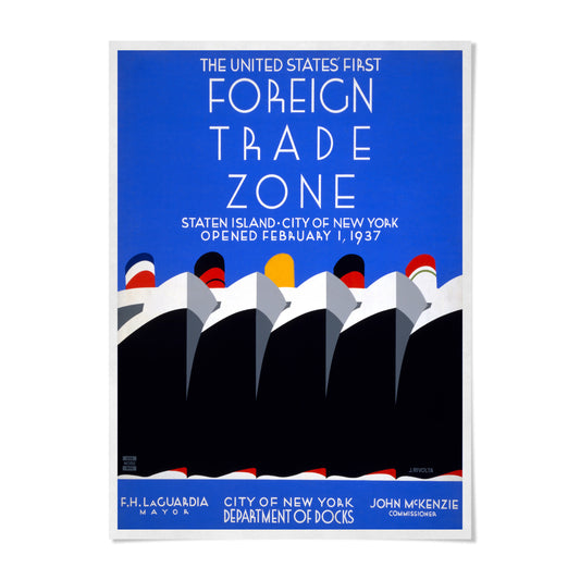 The image is a poster for the United States' first Foreign Trade Zone, which was opened inStaten Island, New York City on February 1, 1957.