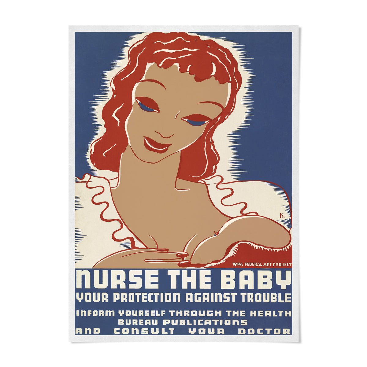 The image is a poster with a stylized illustration of a woman's face, featuring a message about nursing the baby and the importance of protecting oneself from health troubles.
