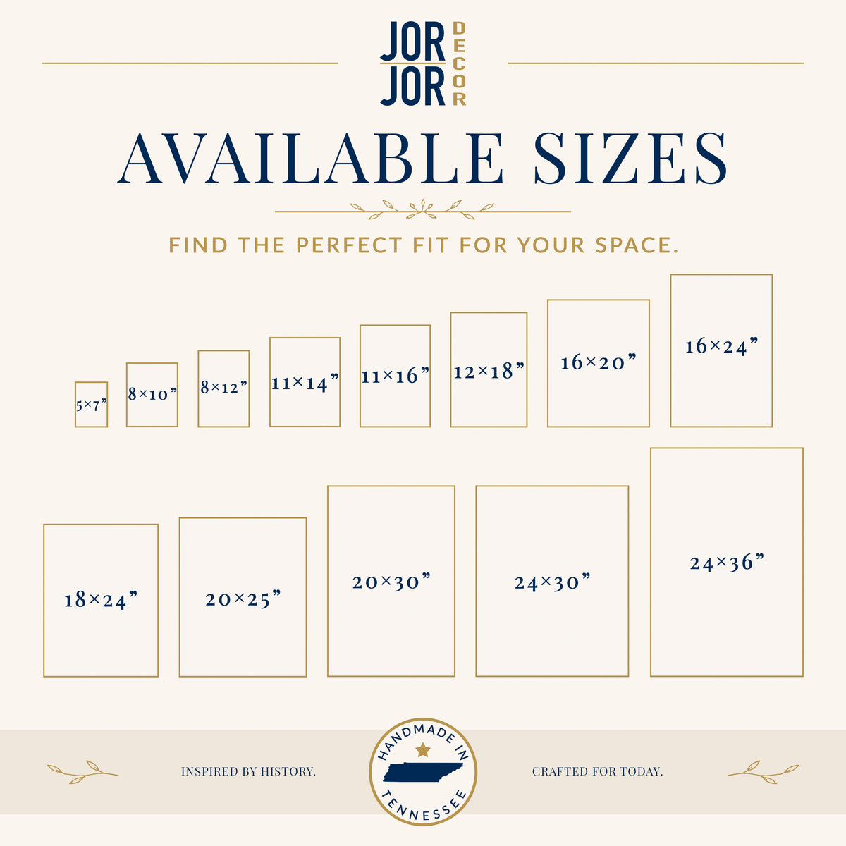 The image is a collection of various sizes of framed artworks or photographs, arranged in a grid format. The text above the image reads "JOR JOR DESIGN" and "AVAILABLE SIZES" followed by a tagline that says "FIND THE PERFECT FIT FOR YOUR SPACE." The bottom of the image features the phrase "INSPIRED BY HISTORY. CRAFTED FOR TODAY."