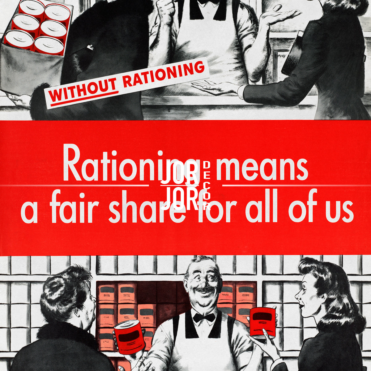 The image is a collage of three images depicting a store scene, with a man and woman standing behind a counter and a man and woman standing in front of a shelf. The collage includes text that reads "Without rationing" and "Rationing means a fair share for all of us".