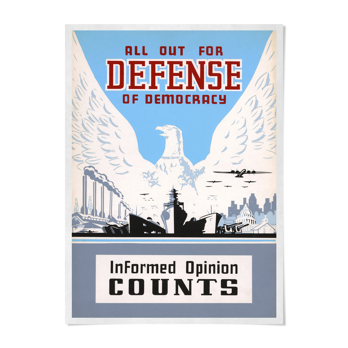 The image is a vintage poster with a large white bird, possibly an eagle, against a blue background. The text on the poster reads "All out for defense of democracy" and "Informed opinion counts".