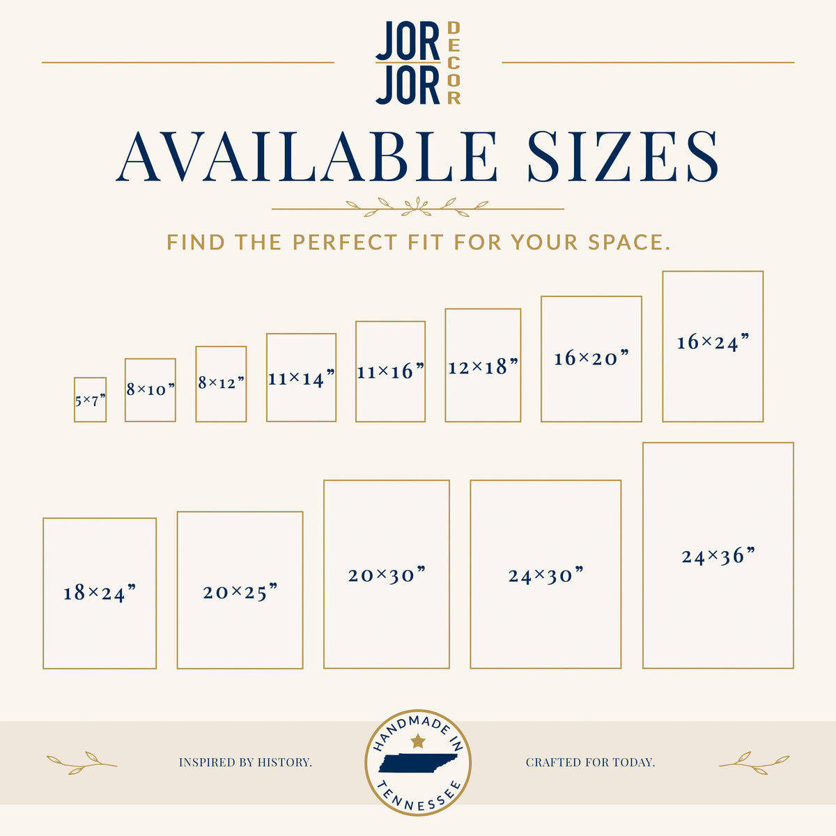 The image is a collection of various sizes of framed artworks or photographs, arranged in a grid format. The text above the image reads "JOR JOR DESIGN" and "AVAILABLE SIZES" followed by a tagline that says "FIND THE PERFECT FIT FOR YOUR SPACE." The bottom of the image features the phrase "INSPIRED BY HISTORY. CRAFTED FOR TODAY."