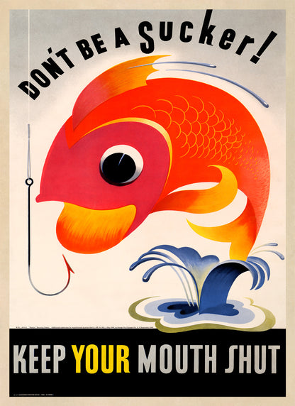 Don't Be A Sucker Keep Your Mouth Shut Wartime Poster, Vintage Style 1940s World War 2 Print