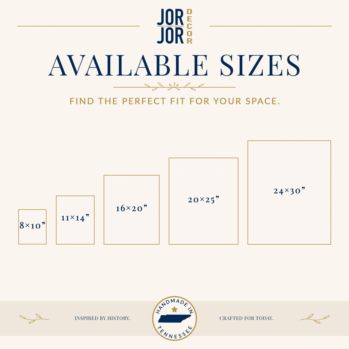 The image is a collage of four different sizes of square frames, ranging from 8 to 10 inches in width. The text above the image reads "JOR JOR DESIGN" and "AVAILABLE SIZES" followed by "FIND THE PERFECT FIT FOR YOUR SPACE." The bottom of the image features the text "INSPIRED BY HISTORY. CRAFTED FOR TODAY."