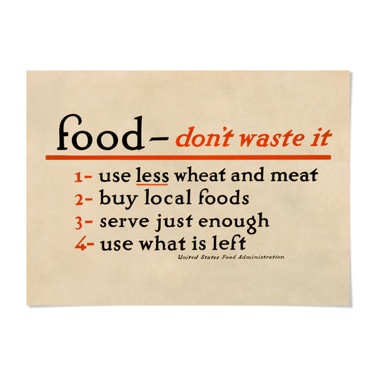 a list of guidelines for responsible food consumption, including using less wheat and meat, buying local foods, serving just enough, and using what is left.