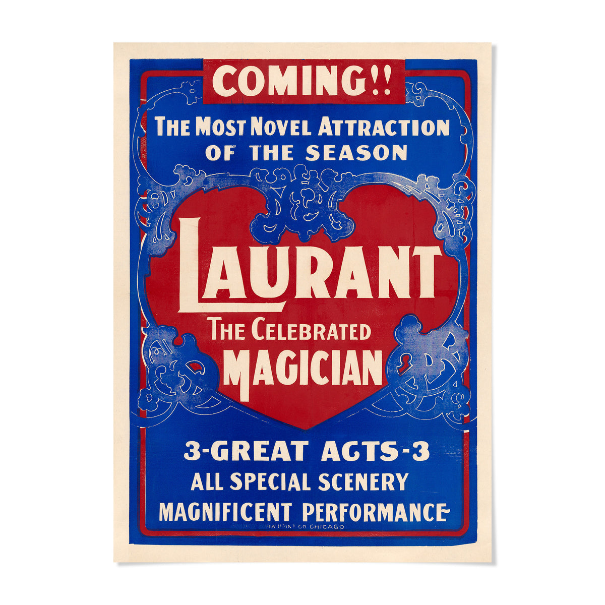 The image is a vintage poster advertising a magical performance called "Laurant", which is described as the "most novel attraction of the season". The poster features a red and blue color scheme with decorative elements, and it includes text that announces the "3-GREAT ACTS-3" and the "ALL SPECIAL SCENERY" of the performance, emphasizing the "MAGNIFICENT PERFORMANCE".