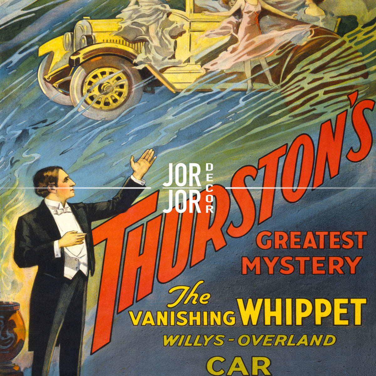 The image is a vintage advertisement poster featuring a man in a tuxedo standing next to a car, with a woman in a pink dress and a yellow car in the background. The text on the poster includes " Thurston's Greatest Mystery", "The Vanishing Whippet", and "Willy's - Overland Car".