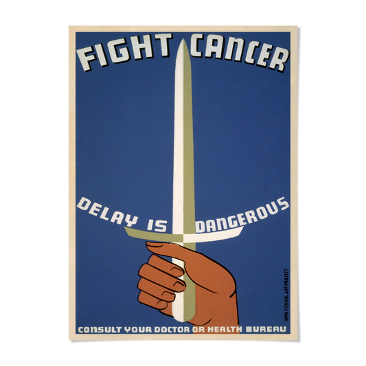 The image is a poster with a blue background and a white sword. The poster has the text "FIGHT CANCER" and "DELAY IS DANGEROUS" written on it.