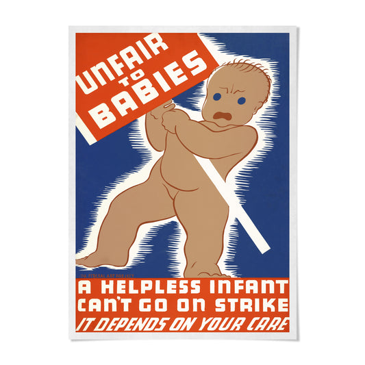 The image is a poster with a cartoon depiction of a baby holding a sign that says "Unfair to Babies". The poster has a blue background with white text and graphics.