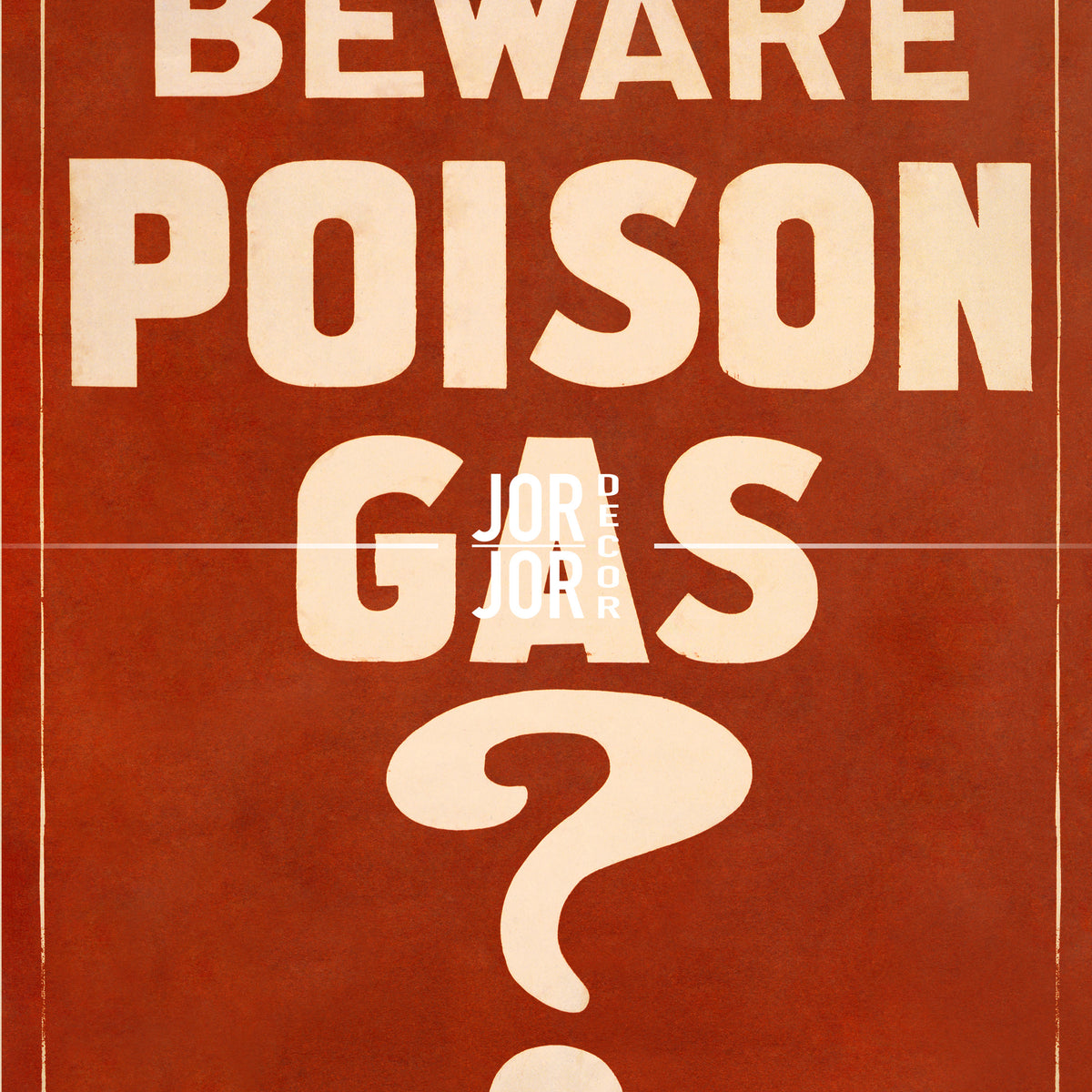 a large red sign with the text "BEWARE POISON GAS" prominently displayed.
